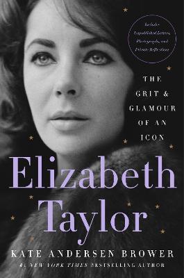 Lafeltrinelli Elizabeth Taylor: The Grit & Glamour of an Icon