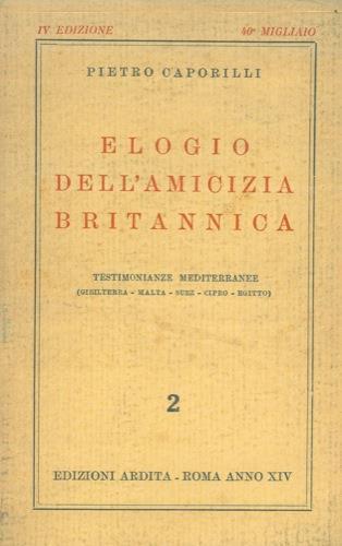 Lafeltrinelli Elogio dell'amicizia britannica. Testimonianze mediterranee