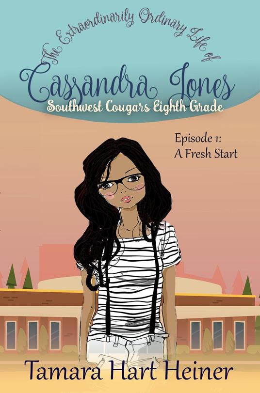 Lafeltrinelli Episode 1: A Fresh Start (The Extraordinarily Ordinary Life of Cassandra Jones)