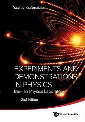 Lafeltrinelli Experiments And Demonstrations In Physics: Bar-ilan Physics Laboratory (2nd Edition)
