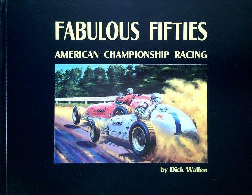 Lafeltrinelli Fabulous Fifties. American Championship Racing