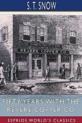 Lafeltrinelli Fifty years with the Revere Copper Co. (Esprios Classics)