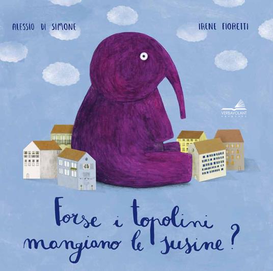 Lafeltrinelli Forse i topolini mangiano le susine? Ediz. a colori
