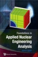 Lafeltrinelli Foundations In Applied Nuclear Engineering Analysis
