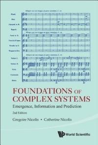 Lafeltrinelli Foundations Of Complex Systems: Emergence Information And Prediction (2nd Edition)