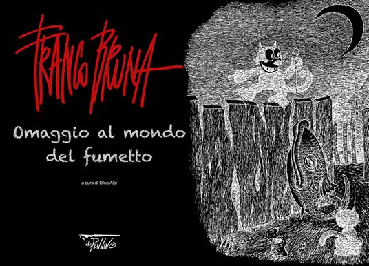 Lafeltrinelli Franco Bruna. Omaggio al mondo del fumetto