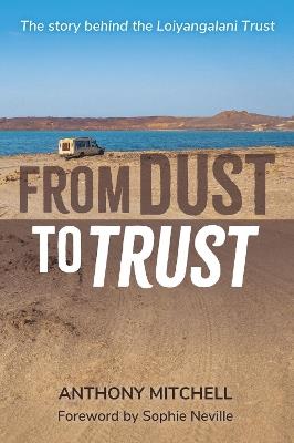Lafeltrinelli From Dust to Trust: The story behind the Loiyangalani Trust
