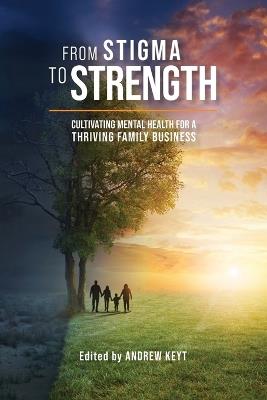 Lafeltrinelli From Stigma to Strength: Cultivating Mental Health for a Thriving Family Business