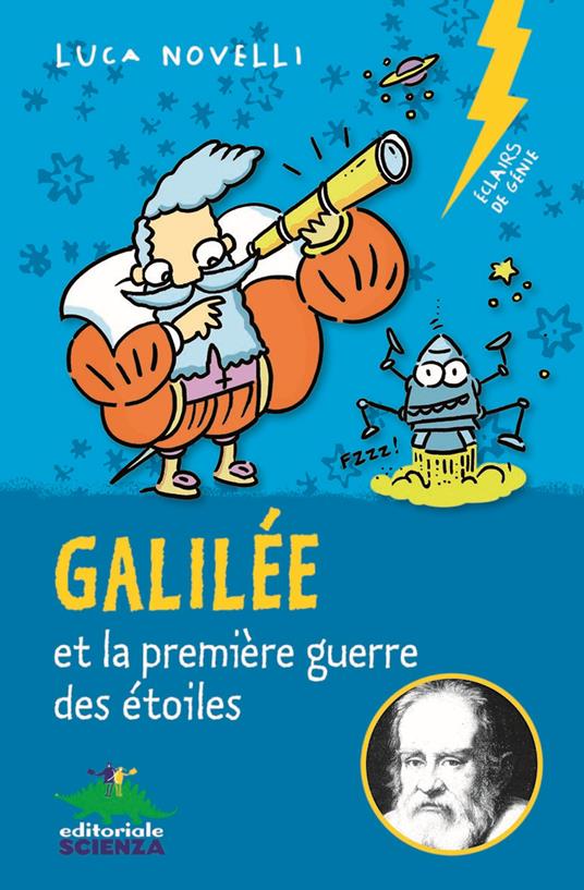 Lafeltrinelli Galilée et la première guerre des étoiles