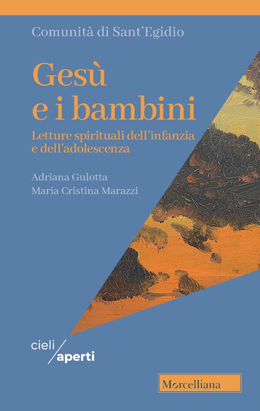 Lafeltrinelli Gesù e i bambini. Letture spirituali dell'infanzia e dell'adolescenza