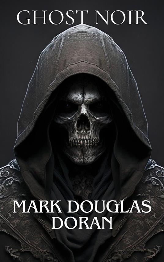 Lafeltrinelli Ghost Noir : Shaking Hands with the Grim Reaper