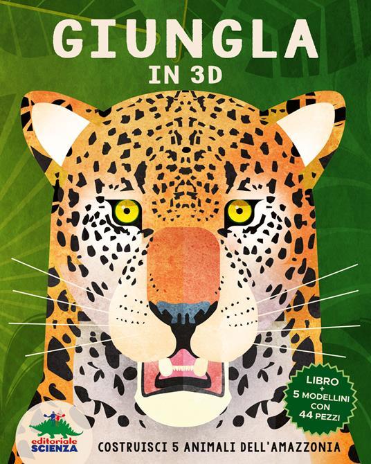 Lafeltrinelli Giungla in 3D. Costruisci 5 animali dell’Amazzonia