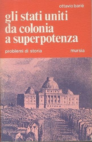 Lafeltrinelli Gli Stati Uniti da colonia a superpotenza