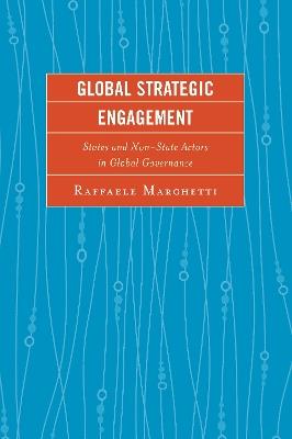 Lafeltrinelli Global Strategic Engagement: States and Non-State Actors in Global Governance