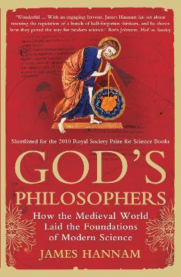 Lafeltrinelli God's Philosophers: How the Medieval World Laid the Foundations of Modern Science