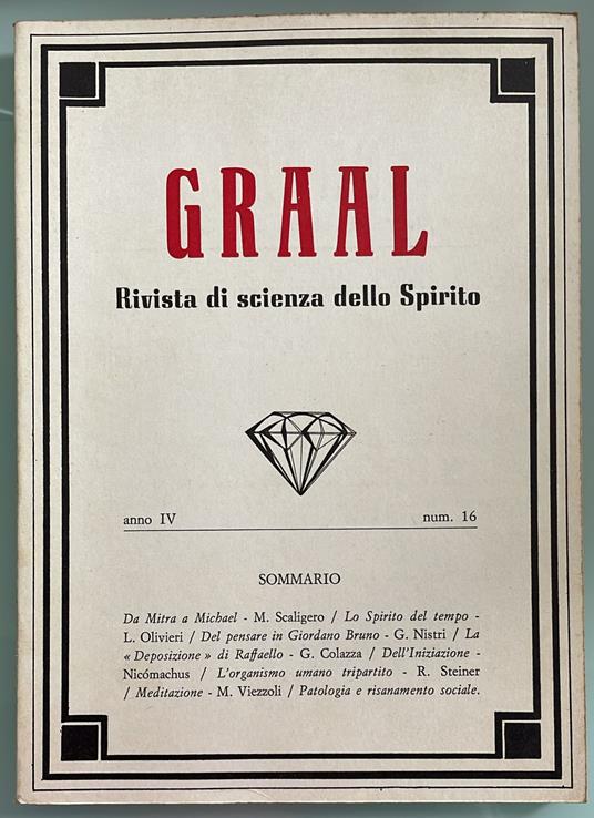 Lafeltrinelli Graal. Rivista di scienza dello Spirito. Anno IV-Vol. IV-Num. 16