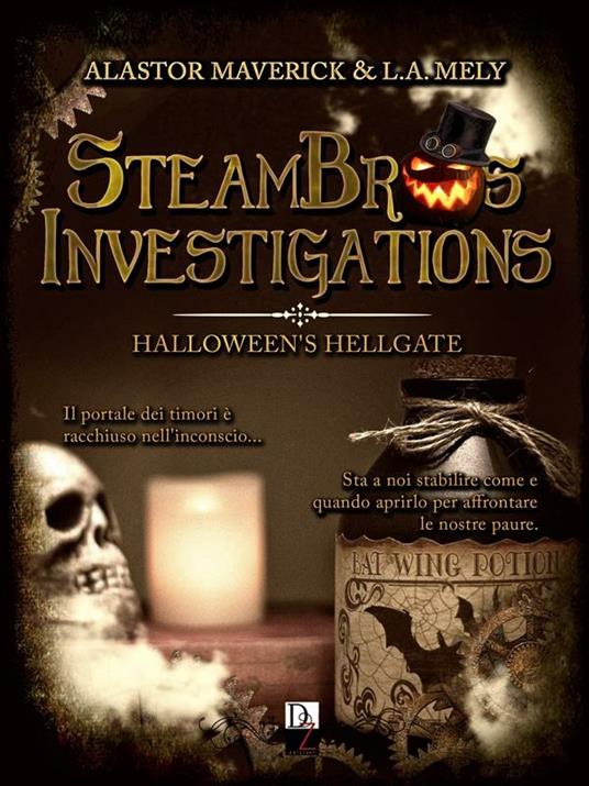 Lafeltrinelli Halloween's hellgate. SteamBros Investigations. Ediz. italiana