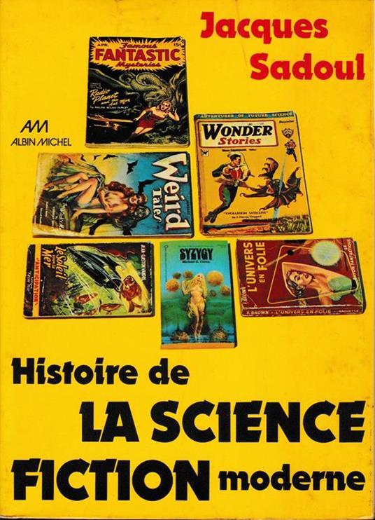 Lafeltrinelli Histoire De La Science Fiction Moderne