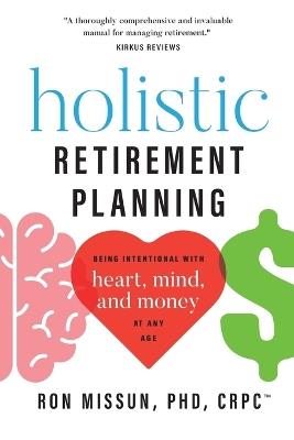 Lafeltrinelli Holistic Retirement Planning: Being Intentional with Heart Mind and Money at Any Age
