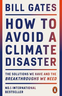 Lafeltrinelli How To Avoid A Climate Disaster: The Solutions We Have And The Breakthroughs We Need