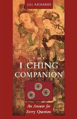 Lafeltrinelli I Ching Companion: An Answer for Every Question