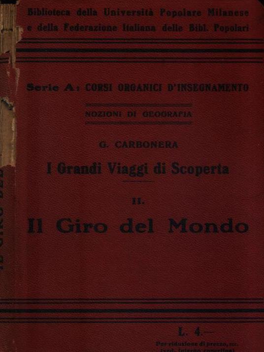 Lafeltrinelli I grandi viaggi di scoperta II. Il Giro del Mondo