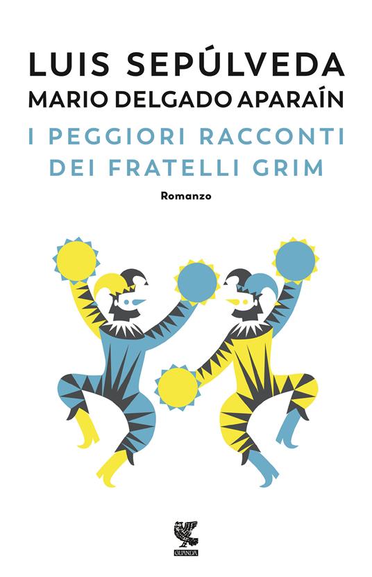 Lafeltrinelli I peggiori racconti dei fratelli Grim