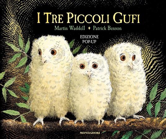 Lafeltrinelli I tre piccoli gufi. Libro pop-up. Ediz. a colori
