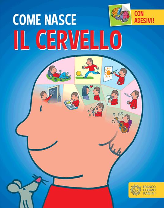 Lafeltrinelli Il cervello. Con adesivi. Ediz. illustrata