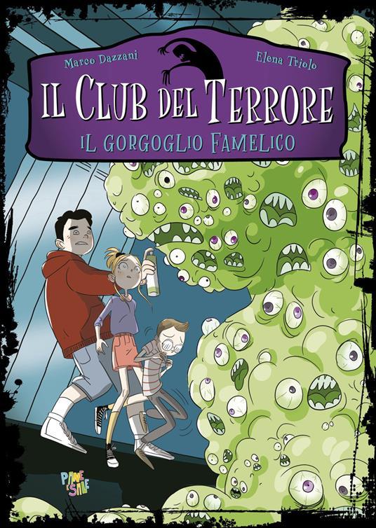 Lafeltrinelli Il gorgoglio famelico. Club del terrore