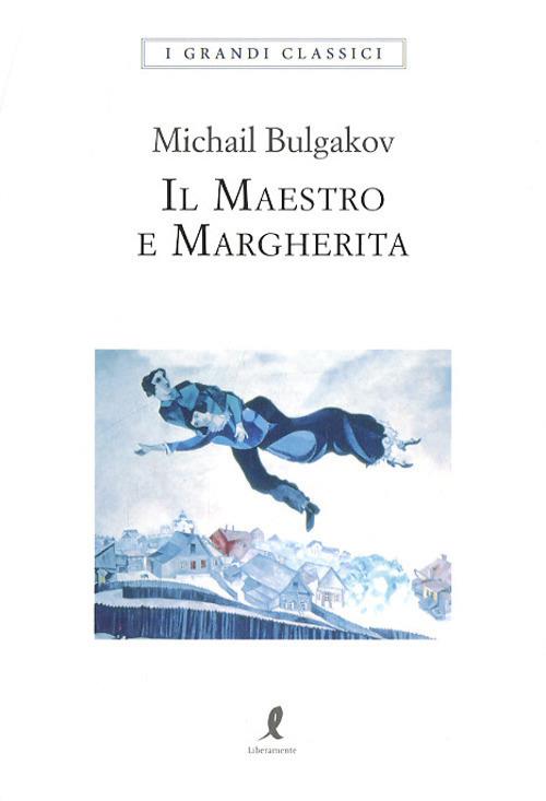Lafeltrinelli Il Maestro e Margherita. Ediz. integrale