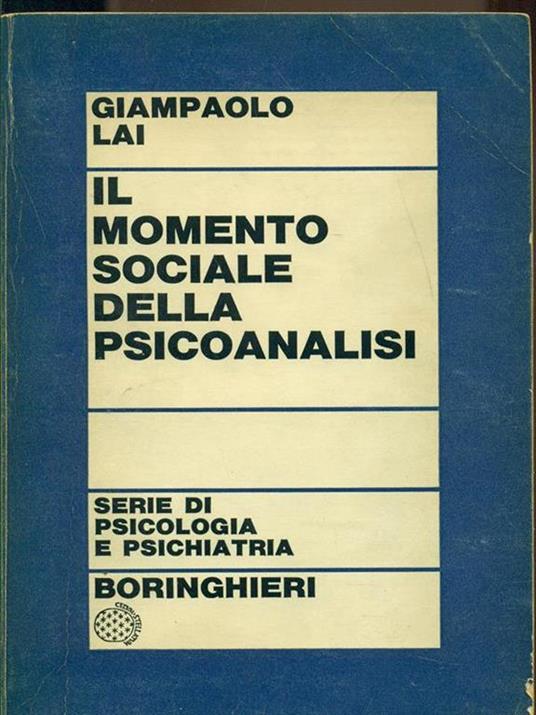 Lafeltrinelli Il momento sociale della psicoanalisi
