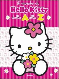 Lafeltrinelli Il Mondo Di Hello Kitty Dalla A Alla Z