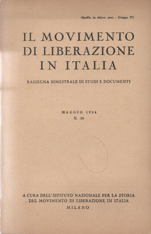 Lafeltrinelli Il movimento di liberazione in Italia. Rassegna bimestrale di studi e documenti