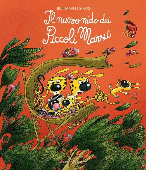 Lafeltrinelli Il nuovo nido dei piccoli Marsù. Ediz. illustrata