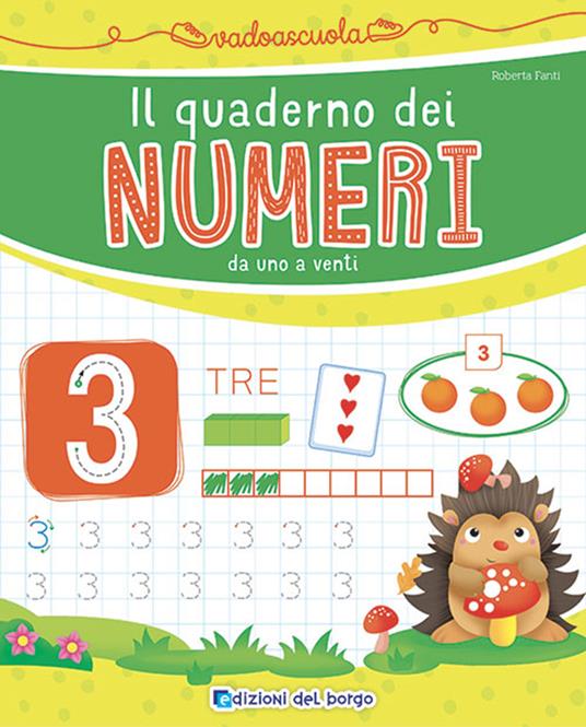 Lafeltrinelli Il quaderno dei numeri da 1 a 20. Ediz. a colori