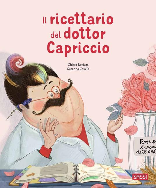 Lafeltrinelli Il ricettario del dottor Capriccio. Ediz. a colori