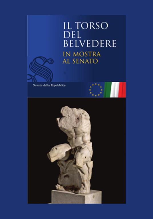 Lafeltrinelli Il torso del Belvedere in mostra al Senato