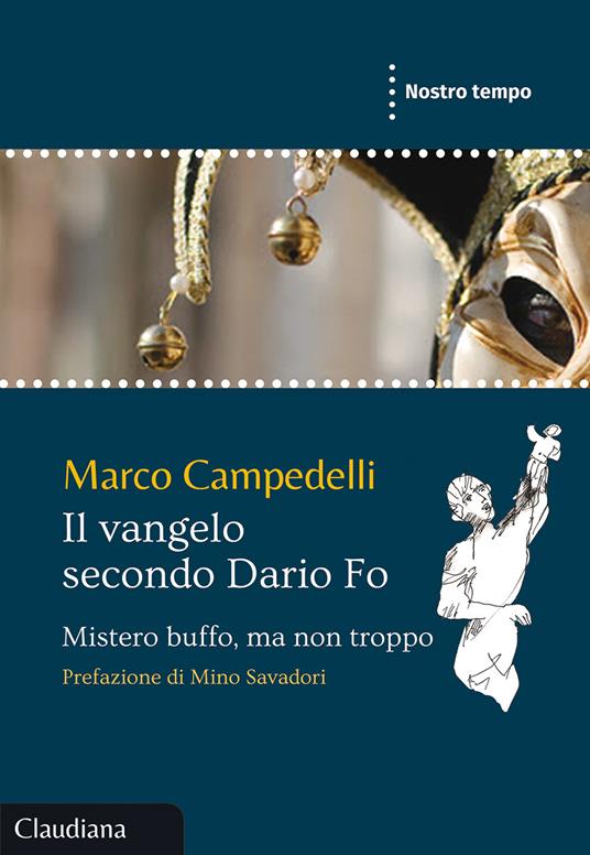 Lafeltrinelli Il Vangelo secondo Dario Fo. Mistero buffo ma non troppo