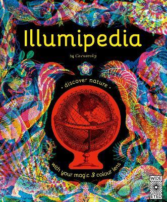 Lafeltrinelli Illumipedia: Wonder At Dinosaurs Animals Oceans And Minibeasts With Your Magic Three-Colour Lens