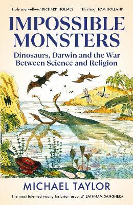 Lafeltrinelli Impossible Monsters: Dinosaurs Darwin and the War Between Science and Religion