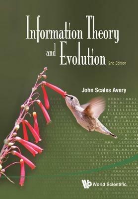 Lafeltrinelli Information Theory And Evolution (2nd Edition)