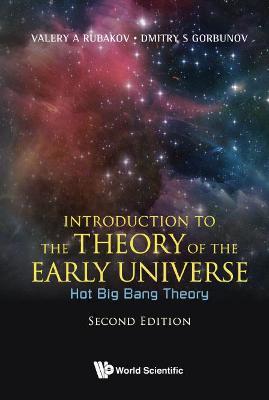 Lafeltrinelli Introduction To The Theory Of The Early Universe: Hot Big Bang Theory