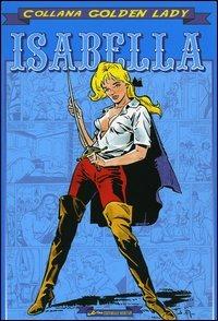 Lafeltrinelli Isabella: La duchessa dei diavoli-Nelle spire del barone. Ediz. numerata