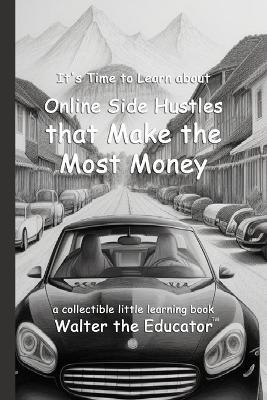 Lafeltrinelli It's Time to Learn about Online Side Hustles that Make the Most Money