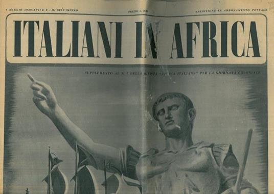Lafeltrinelli Italiani in Africa. Supplemento al n. 7 della Rivista Africa Italiana" per la Giornata Coloniale"