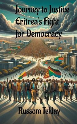 Lafeltrinelli Journey to Justice Eritrea's Fight for Democracy
