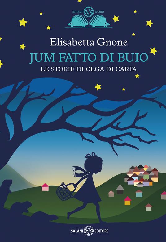 Lafeltrinelli Jum fatto di buio. Le storie di Olga di carta