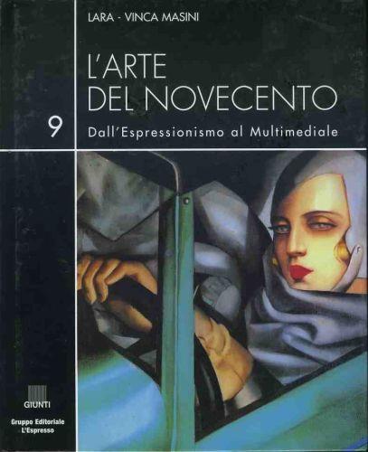 Lafeltrinelli L' arte del novecento 9 Gli anni ruggenti e il movimento moderno in architettura