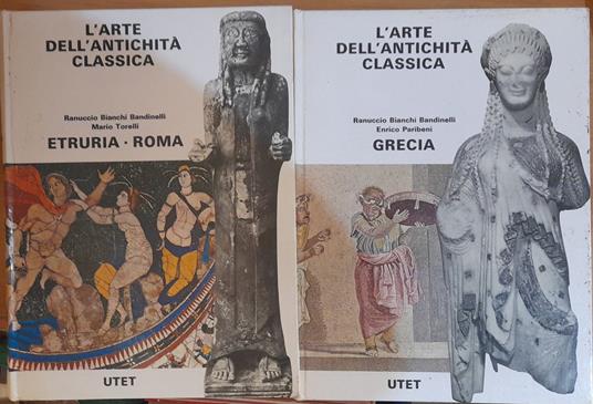 Lafeltrinelli L' arte dell'antichità classica. Grecia. Etruria - Roma (2 volumi)